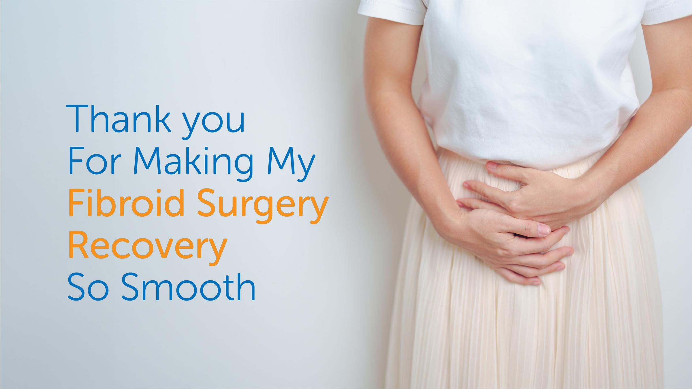 Fibroid surgery testimonial