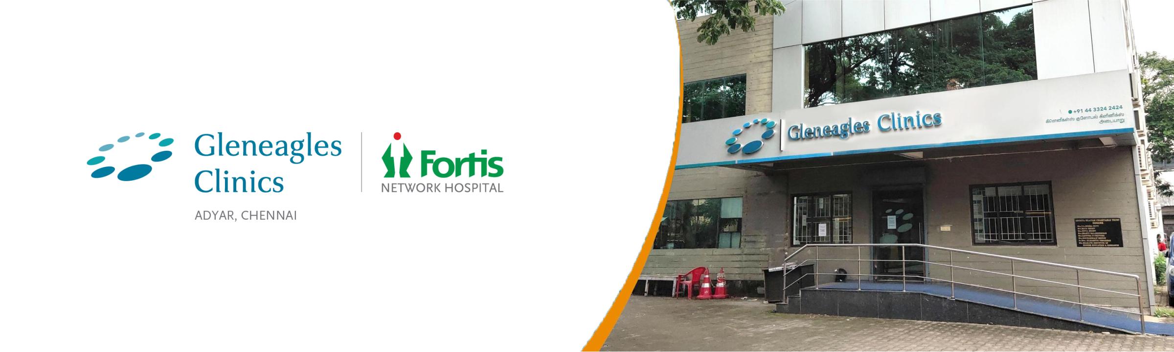 Gleneagles Clinic, Adyar-D