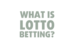 What is Lotto Betting