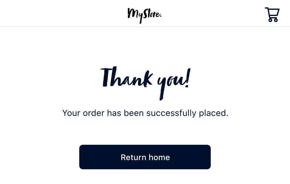 Thank you message with confirmation that the order has been successfully placed at MyStore.