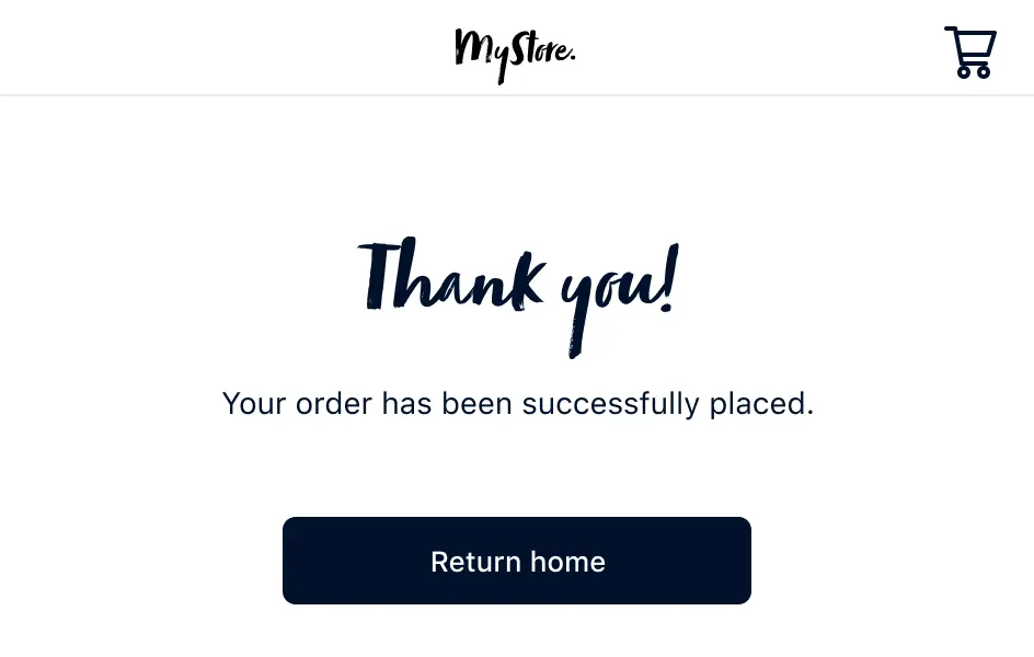 Thank you message with confirmation that the order has been successfully placed at MyStore.