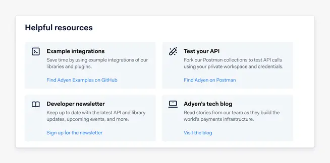 Overview of Adyen's helpful resources including example integrations, API testing, developer newsletter, and tech blog.