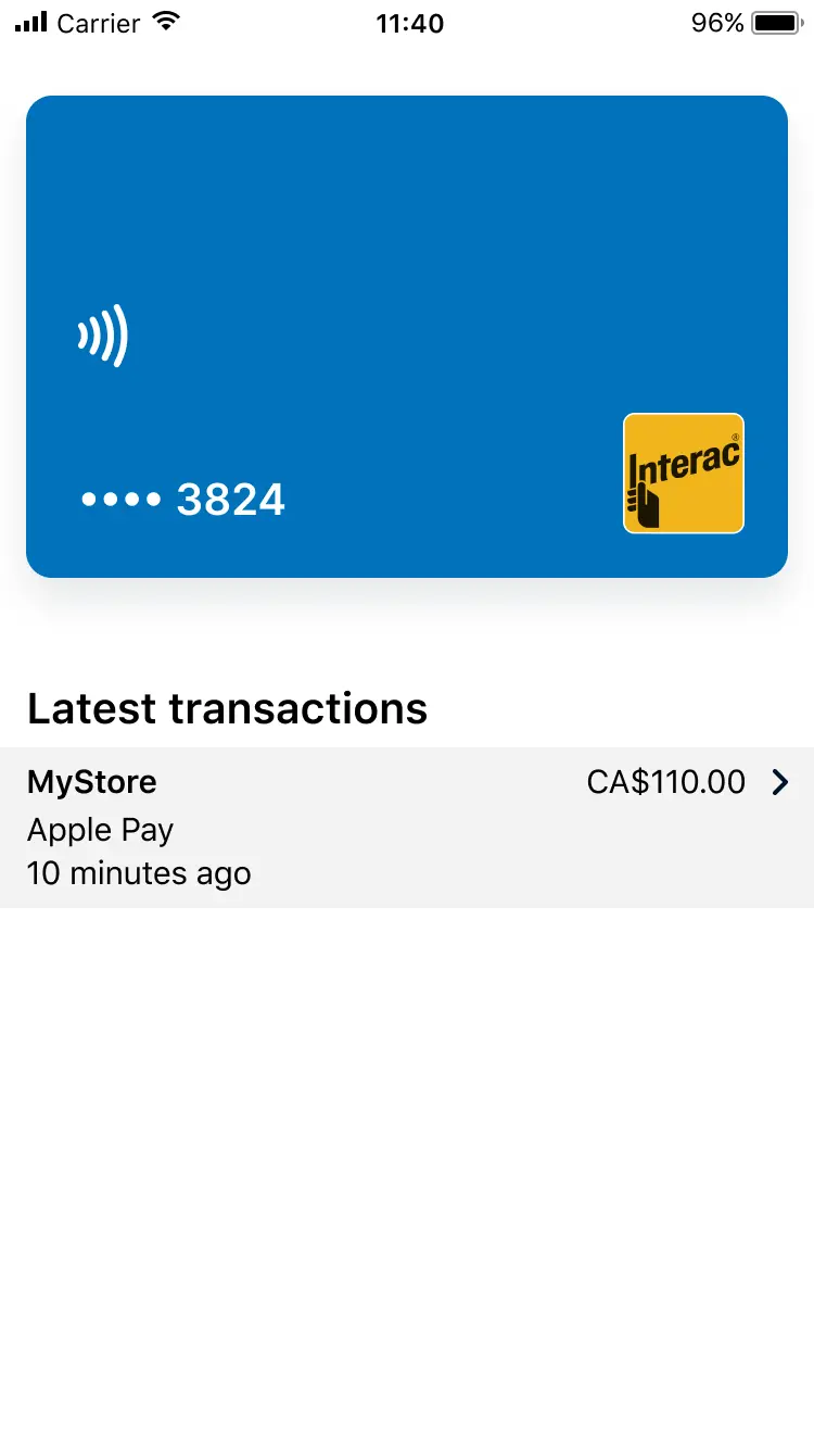 Mobile screen showing a virtual payment card with Interac logo and latest transaction on MyStore with Apple Pay.