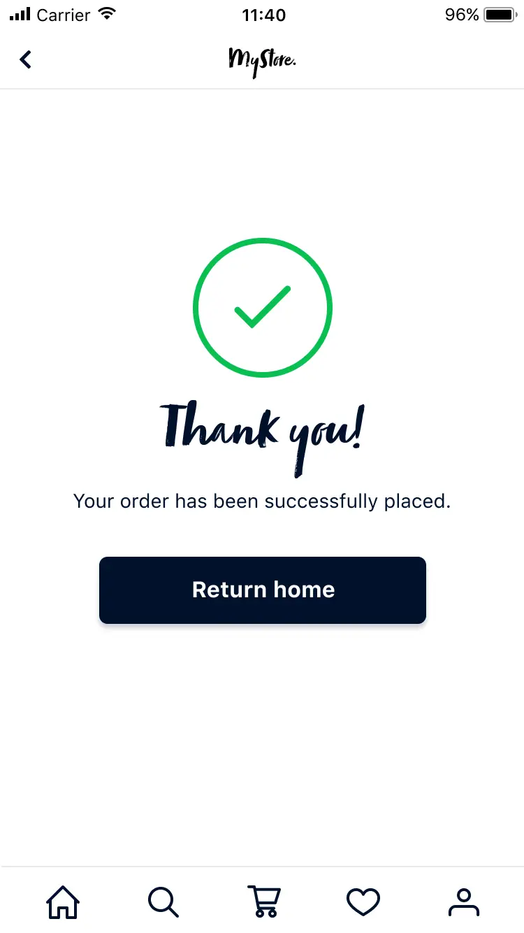 Confirmation screen with a check mark indicating a successful order placement, with an option to return home.