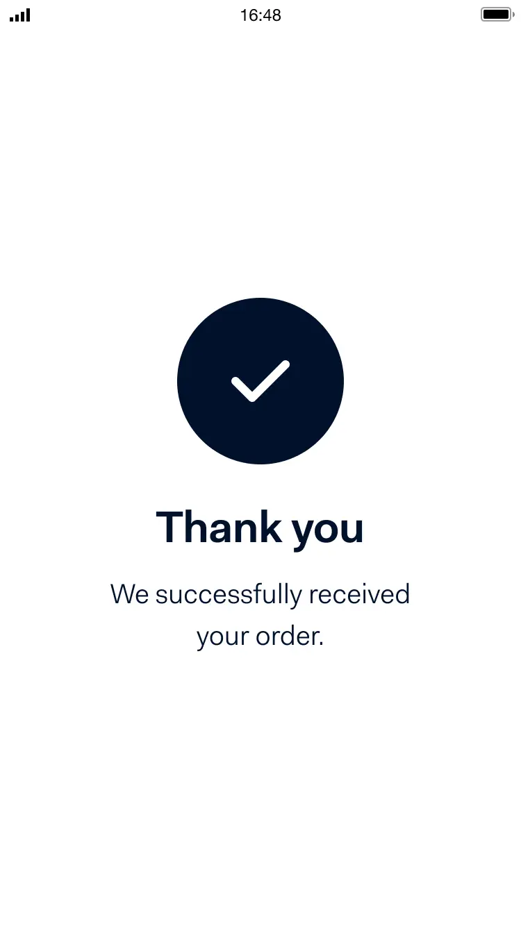Confirmation screen with a check mark and text stating order was successfully received.