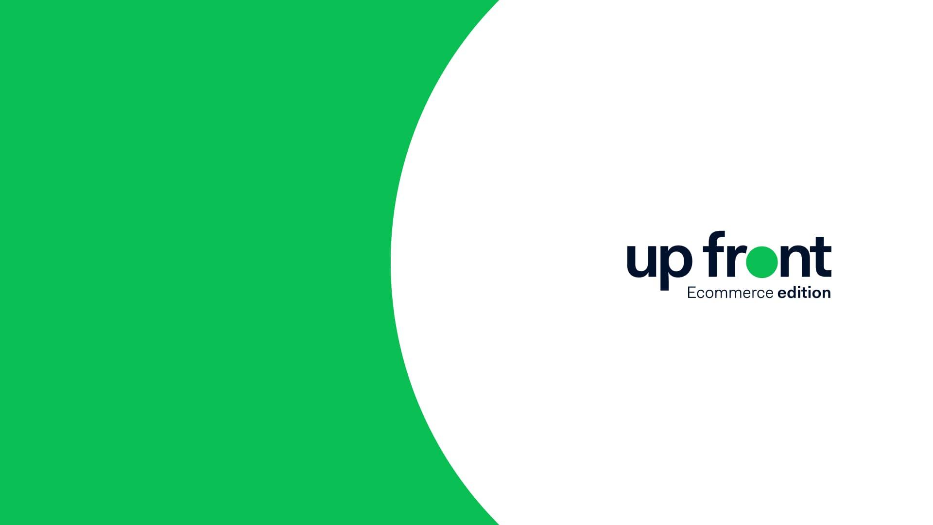 Upfront Ecommerce Ausgabe Text auf grünem und weißem Hintergrund