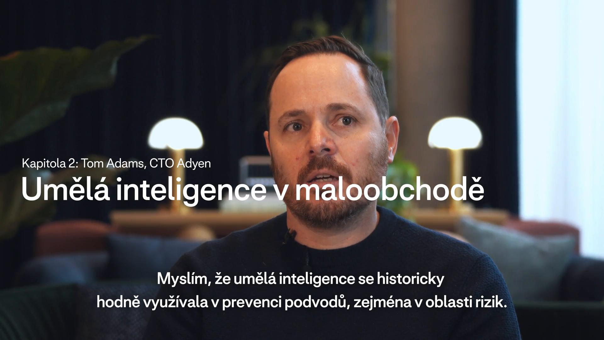 Chapter 2:  Tom Adams about AI in retail in Czech.
