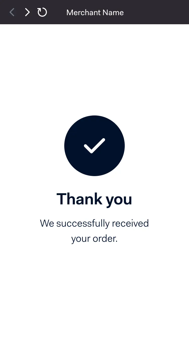 Confirmation screen with a check mark indicating a successful order received by the merchant.