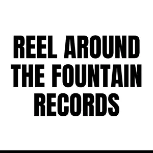 Reel Around The Fountain Records