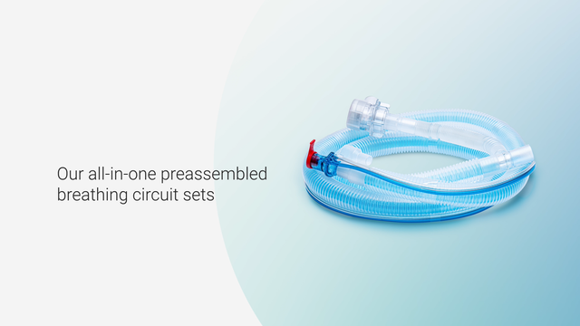Save time using our preassembled breathing circuit sets
