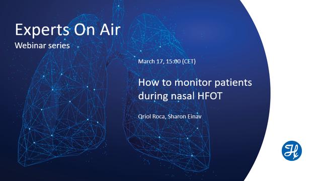 Experts On Air - How to monitor patients during nasal HFNC therapy