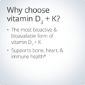 Vitamin D₃ + K in its most bioactive and bioavailable form, supporting bone, heart, and immune health.