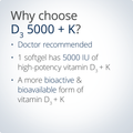 Doctor-recommended vitamin D₃ 5000 + K for high-potency bone, heart, and immune health support.