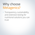 Why choose Metagenics? Transparency, sustainability, and extensive testing for nutritional solutions you can trust