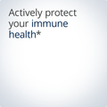 Actively protect your immune health with targeted, science-backed ingredients.