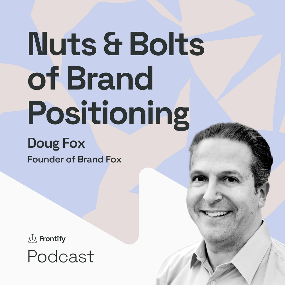 Boost Brand Focus with Positioning feat. Doug Fox from Brand Fox