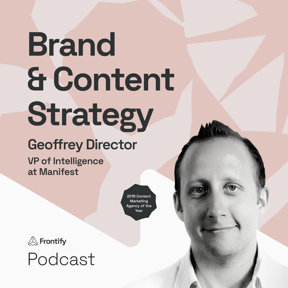 Learn About Brand & Content Strategy with Geoffrey Director from Manifest
